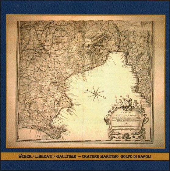 WEBER - LIBERATI - GAULTIER: CRATERE MARITIMO GOLFO DI NAPOLI - anno 1754  € 200