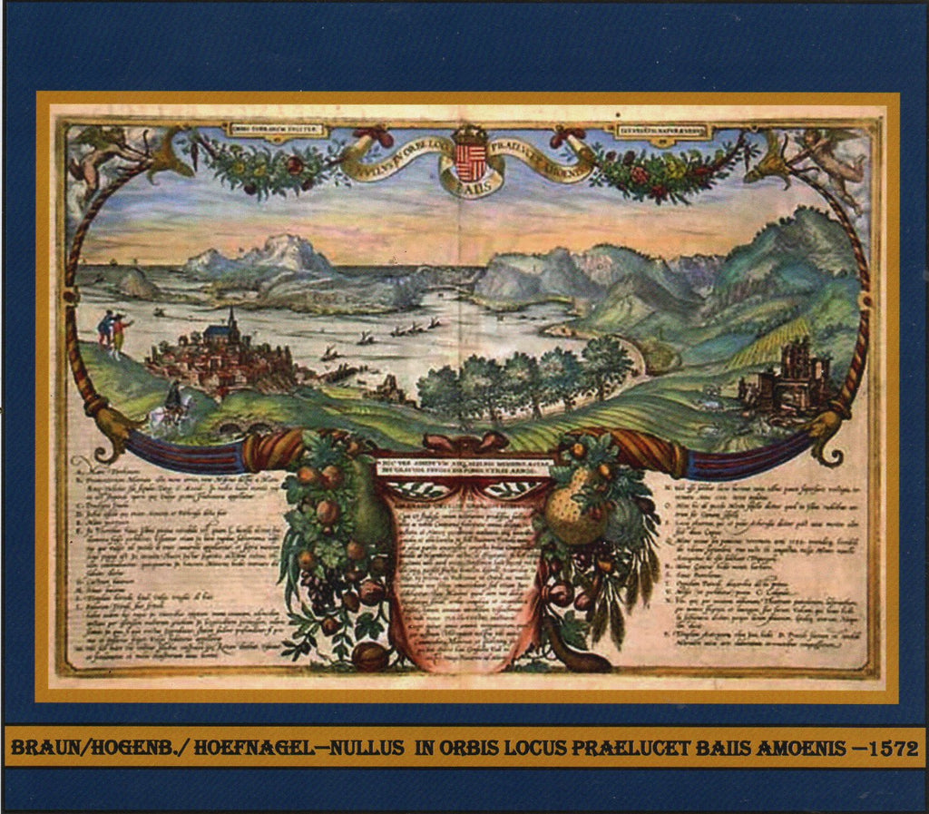 BRAUN & HOGENBERG - HOEFNAGEL: "NULLUS IN ORBE LOCUS BAIIS PRAELUCET AMOENIS" ANNO 1572