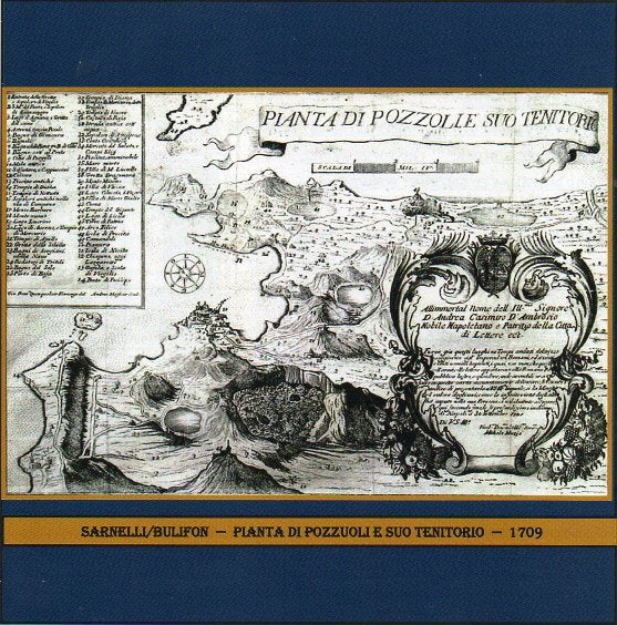 POMPEO SARNELLI / ANTONIO BULIFON: PIANTA DI POZZUOLI E SUO TENITORIO  - anno 1709