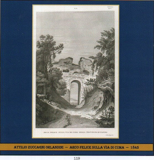 "ZUCCAGNI ORLANDINI" - "L'ARCO FELICE SULLA VIA PER CUMA"  anno 1845 €  150
